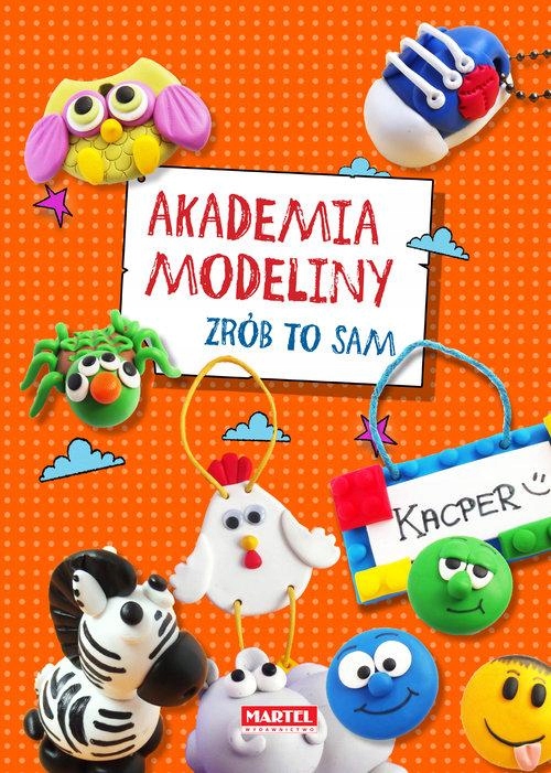 Akademia modeliny. Zrób to sam. Wydawnictwo Martel