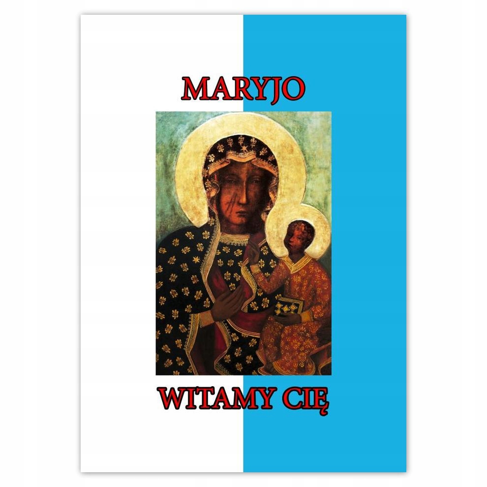 

Naklejki 50x70 Maryjo Witam Cię Maryja