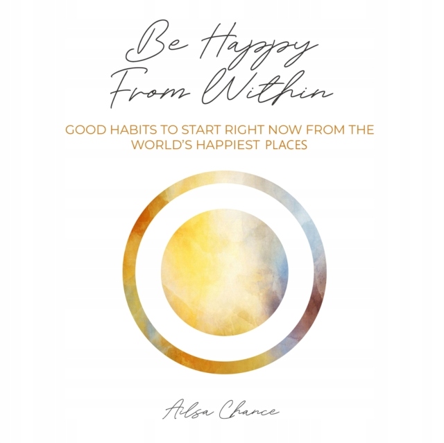 Be Happy from Within - Ailsa Chance, Chance