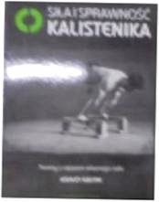 Siła i sprawność kalistenika - Ashley Kalym