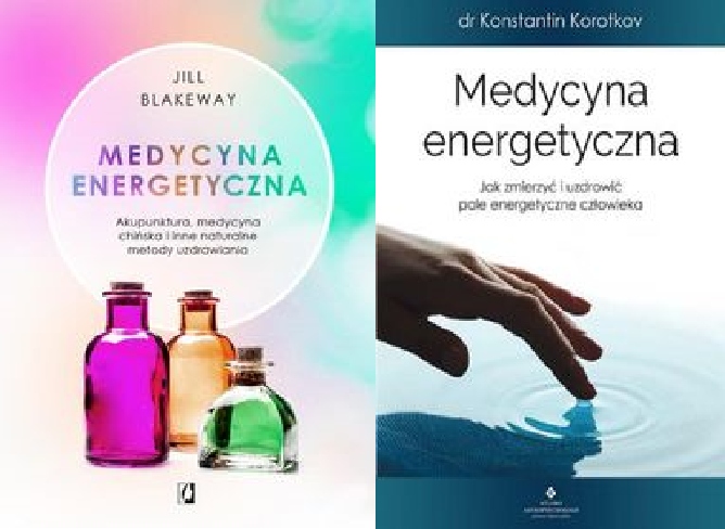 Medycyna energetyczna Akupunktura, medycyna