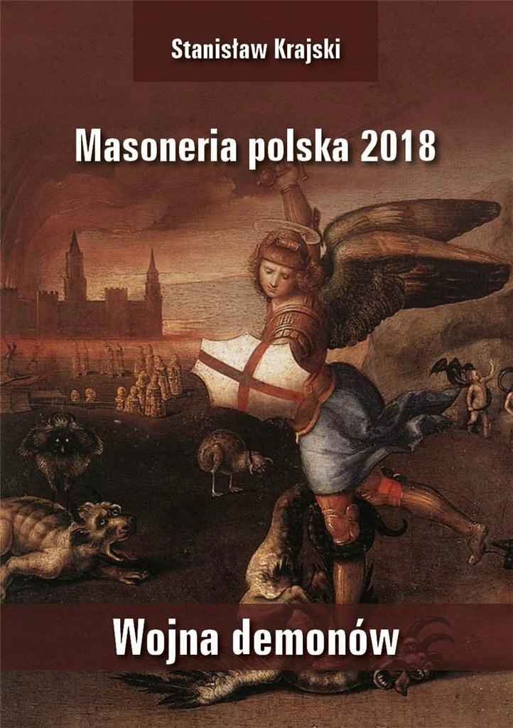 Masoneria Polska 2018. Wojna Demonów Stanisław Krajski-Zdjęcie-0