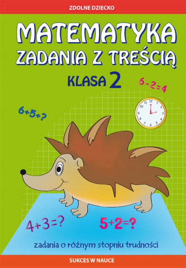 

Matematyka Zadania z treścią. Klasa 2