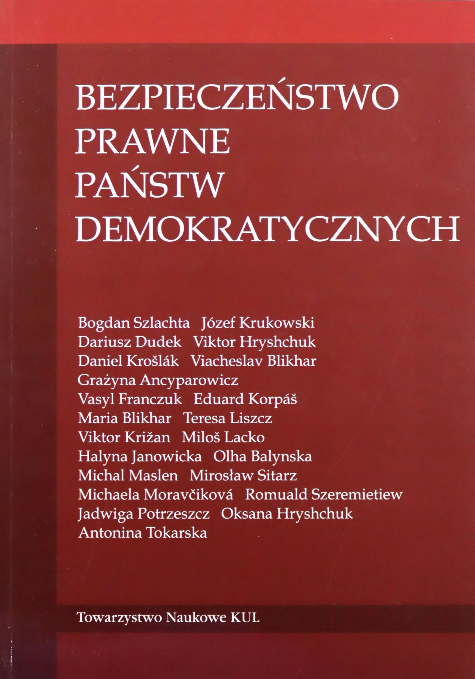 BEZPIECZEŃSTWO PRAWNE PAŃSTW DEMOKRATYCZNYCH [KSIĄ