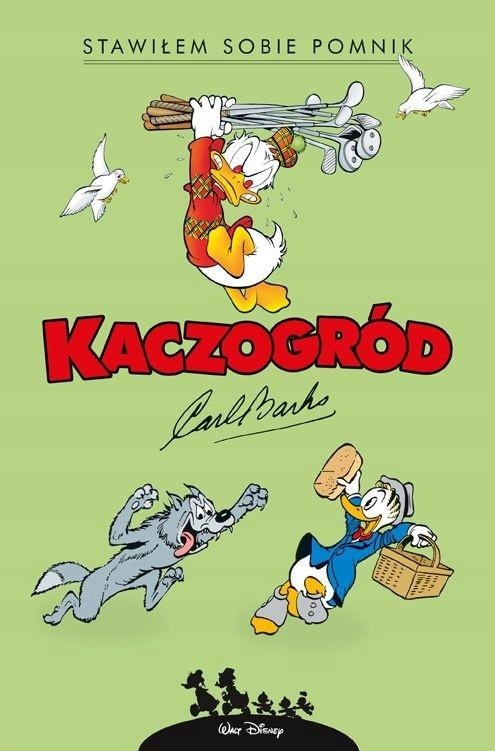 

Kaczogród. Carl Barks. Stawiłem Sobie Pomnik..