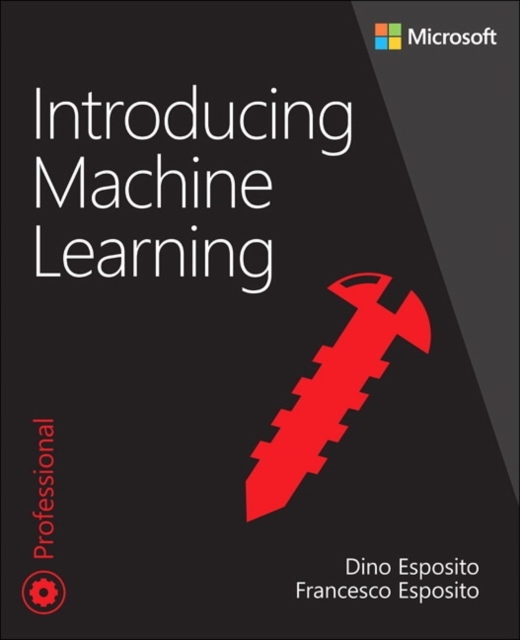 Introducing Machine Learning DINO ESPOSITO