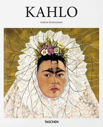 KAHLO Andrea Kettenmann TASCHEN