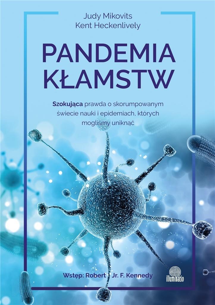 

Pandemia Kłamstw, Judy Mikovits, Kent Heckenlively