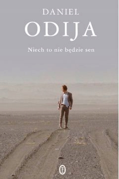 Niech to nie będzie sen Daniel Odija