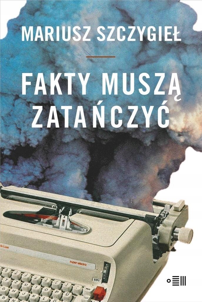 

Fakty Muszą Zatańczyć, Mariusz Szczygieł