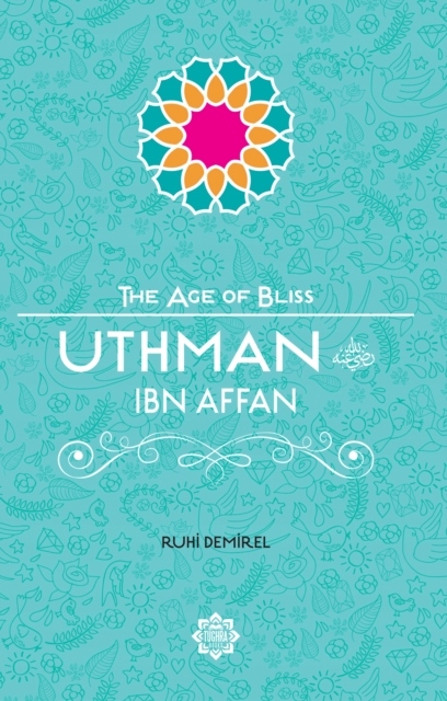 Uthman Ibn Affan RUHI DEMIREL