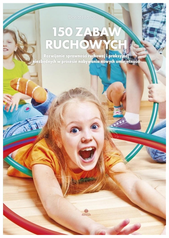 150 zabaw ruchowych