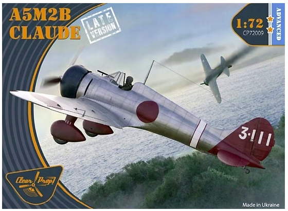 A5M2b Claude Pozdní verze Clear Prop! CP72009 měřítko 1/72