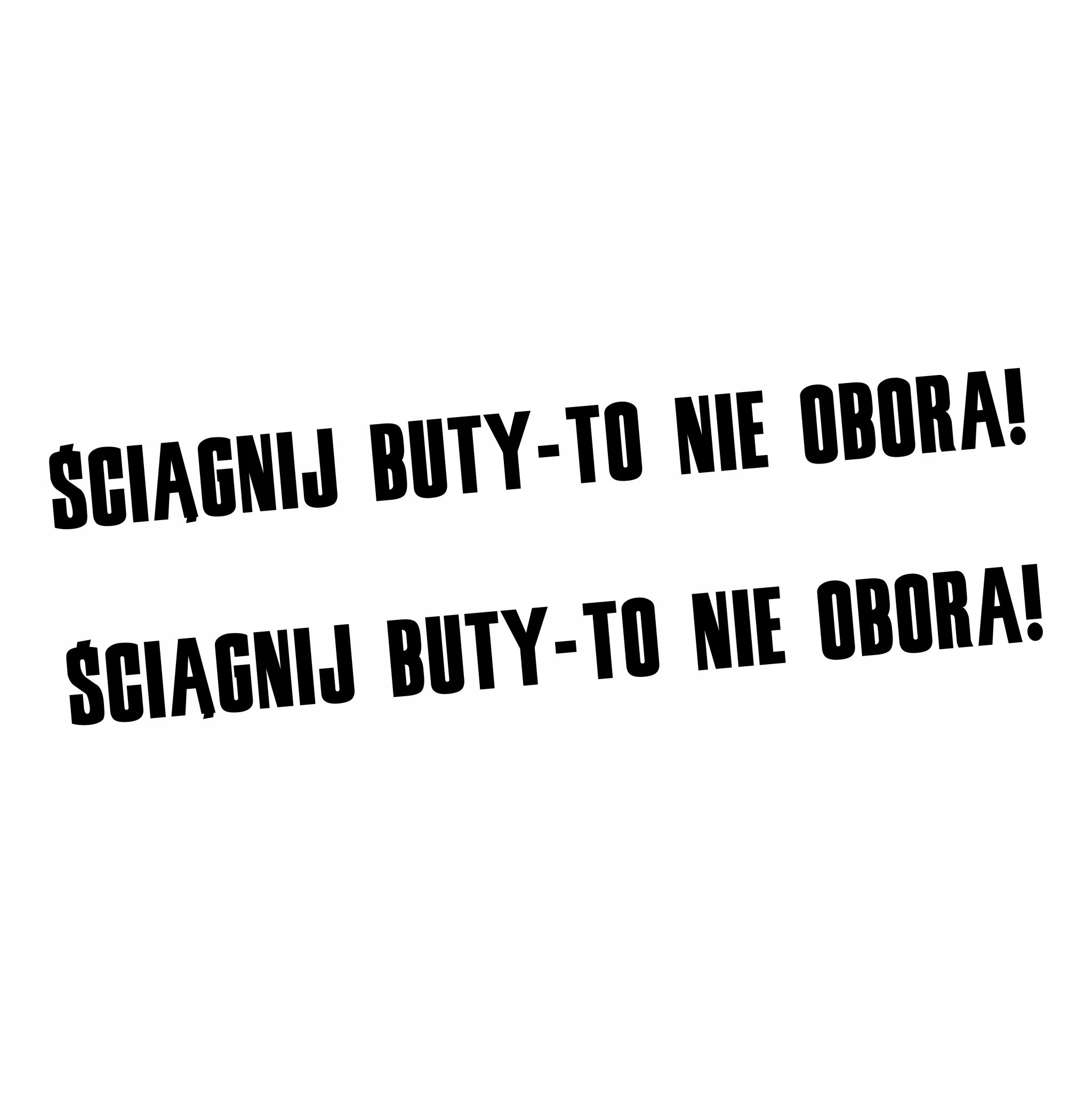 Naklejki Ściągnij Buty To Nie Obora
