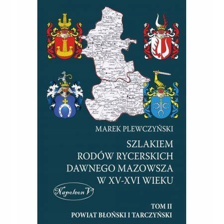 Szlakiem Rodów Rycerskich Dawnego Mazowsza W XV-XV