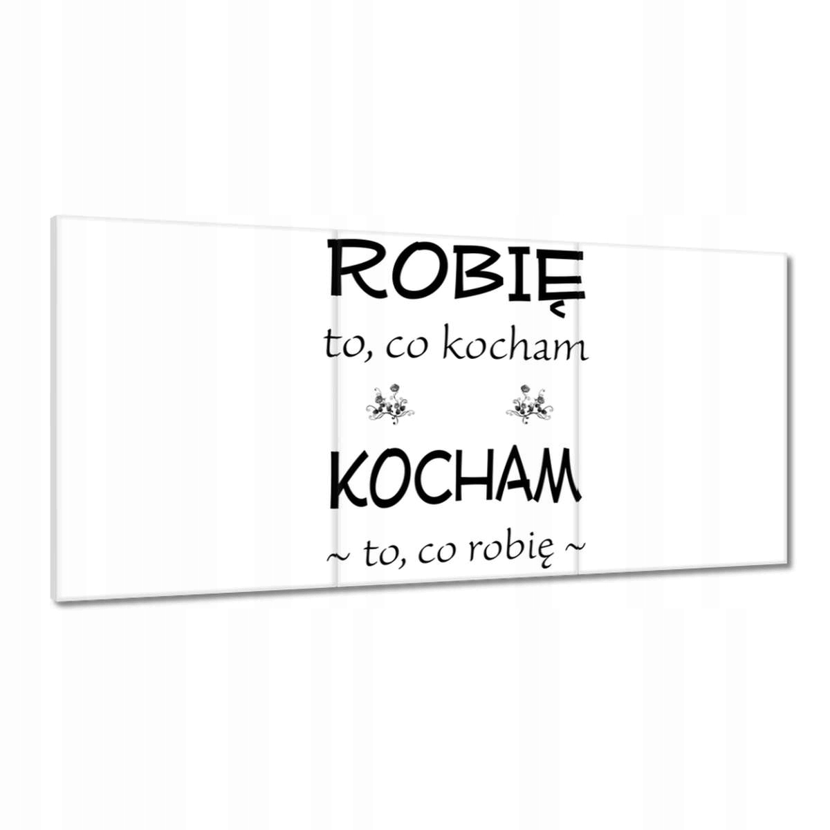 Obrazy 180x90 Milujem to, čo robím