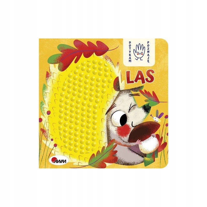 DOTYKAM POZNAJĘ LAS KSIĄŻECZKA SENSORYCZNA TWARDA AWM