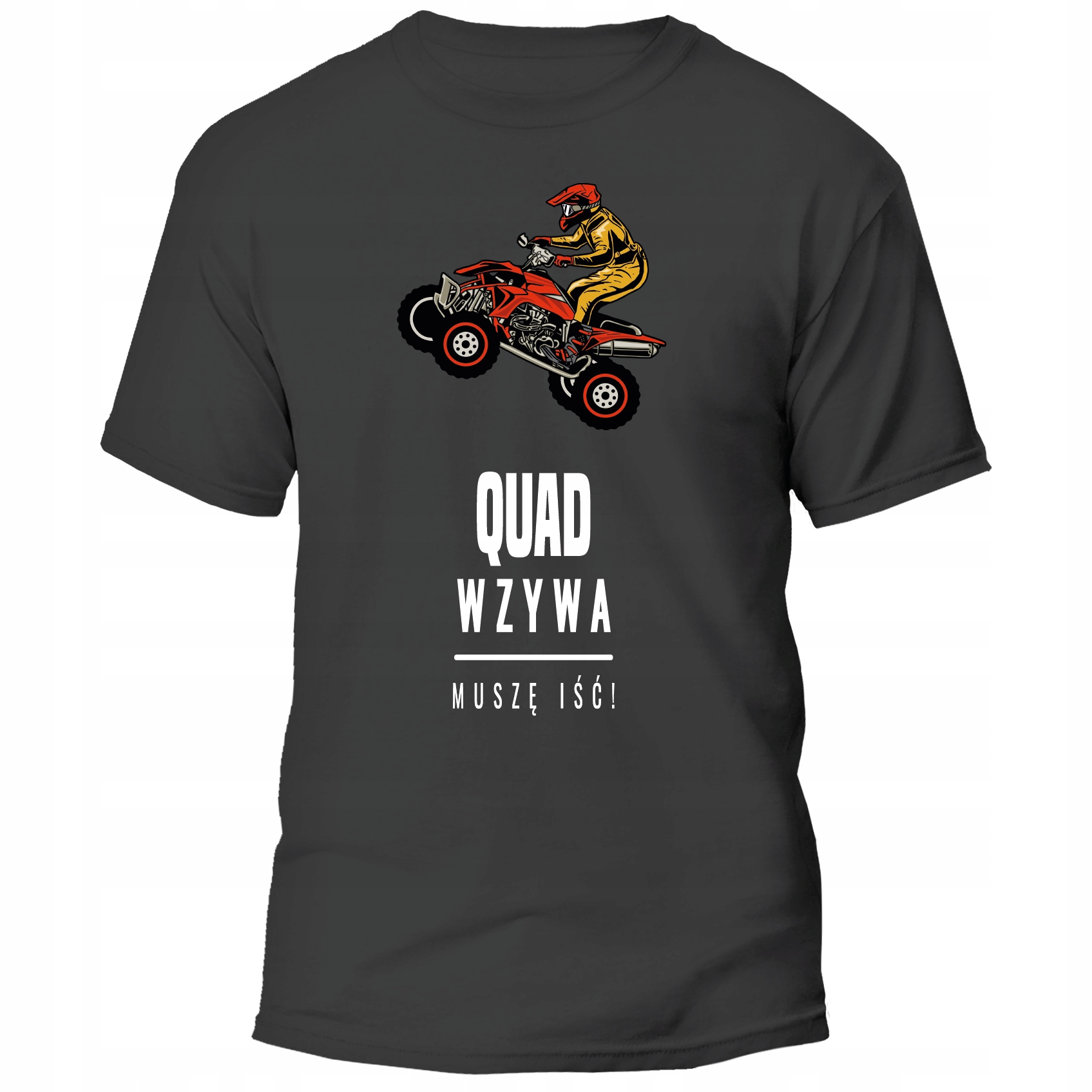 

Koszulka Quad Wzywa Muszę Iść