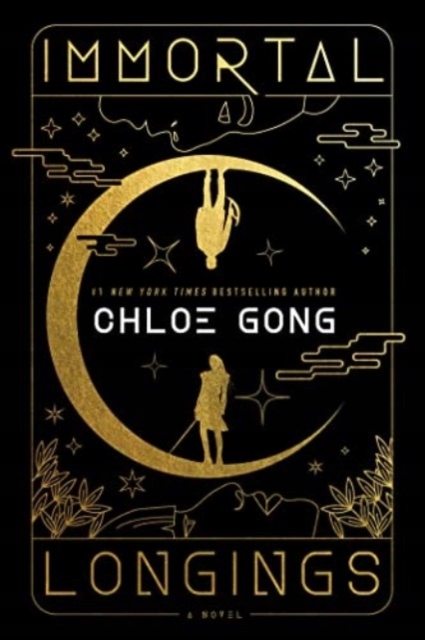 Immortal Longings CHLOE GONG