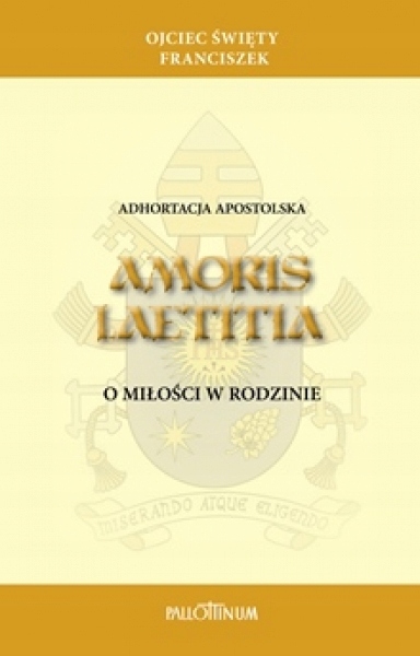 

Adhortacja Apostolska Amoris Laetitia