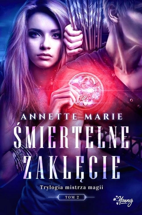 

Śmiertelne zaklęcie. Trylogia mistrza magii. Tom