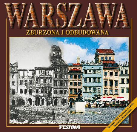 WARSZAWA ZBURZONA I ODBUDOWANA WER. POLSKA