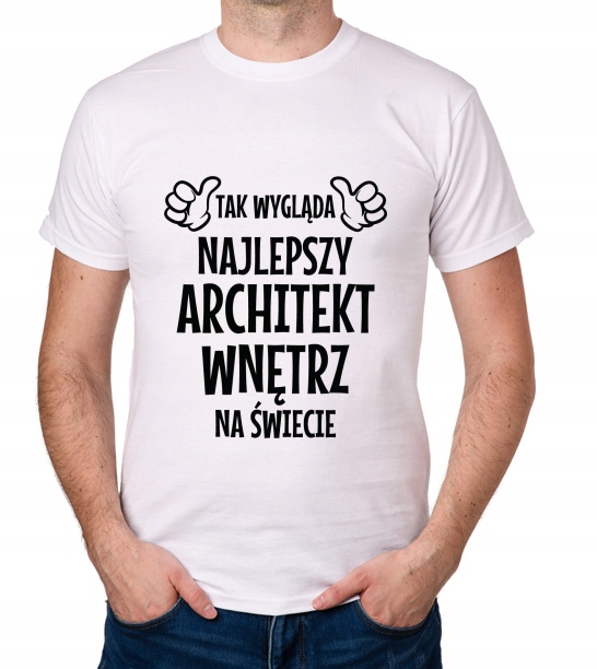 

koszulka Najlepszy Architekt Wnętrz prezent