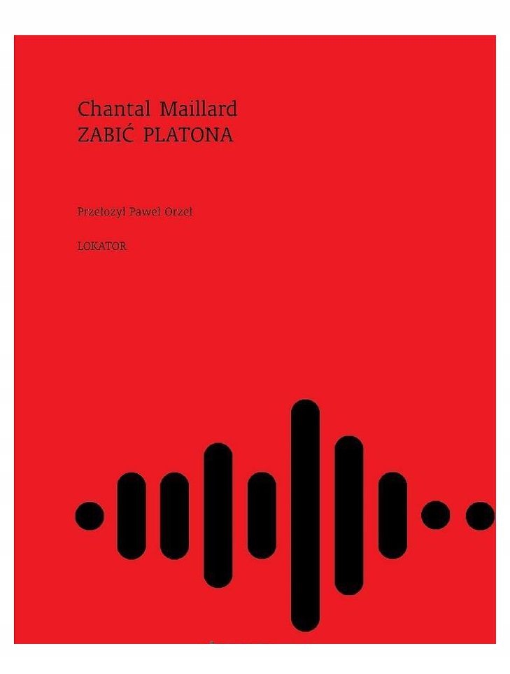 Zabić Platona Chantal Maillard