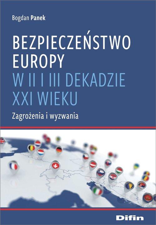 Bezpieczeństwo Europy W II I III Dekadzie XXI...