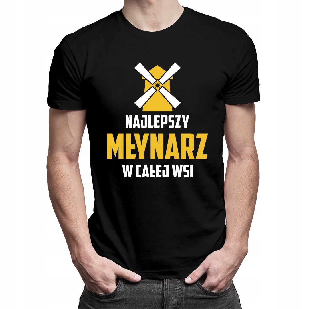 

Najlepszy młynarz w całej wsi - dla młynarza