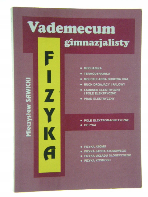 FIZYKA VADEMECUM GIMNAZJALISTY SAWICKI
