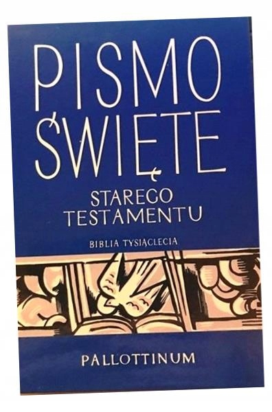 PISMO ŚWIĘTE STAREGO TESTAMENTU T. 4 OPRACOWANIE ZBIOROWE