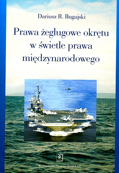 PRAWA ŻEGLUGOWE OKRĘTU W ŚWIETLE PRAWA MIĘDZYNARODOWEGO