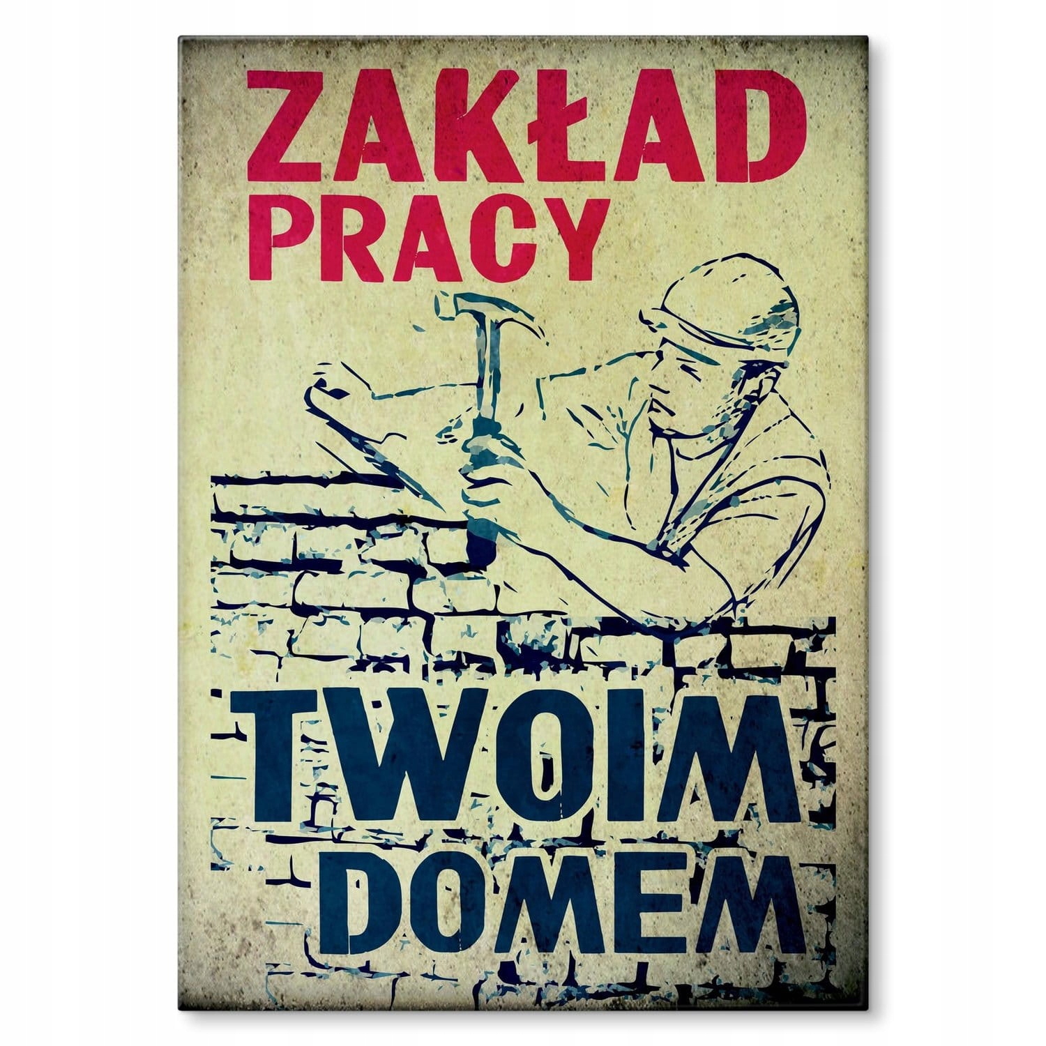 

Ozdoba Blacha Metal Plakat Praca Prl Obraz