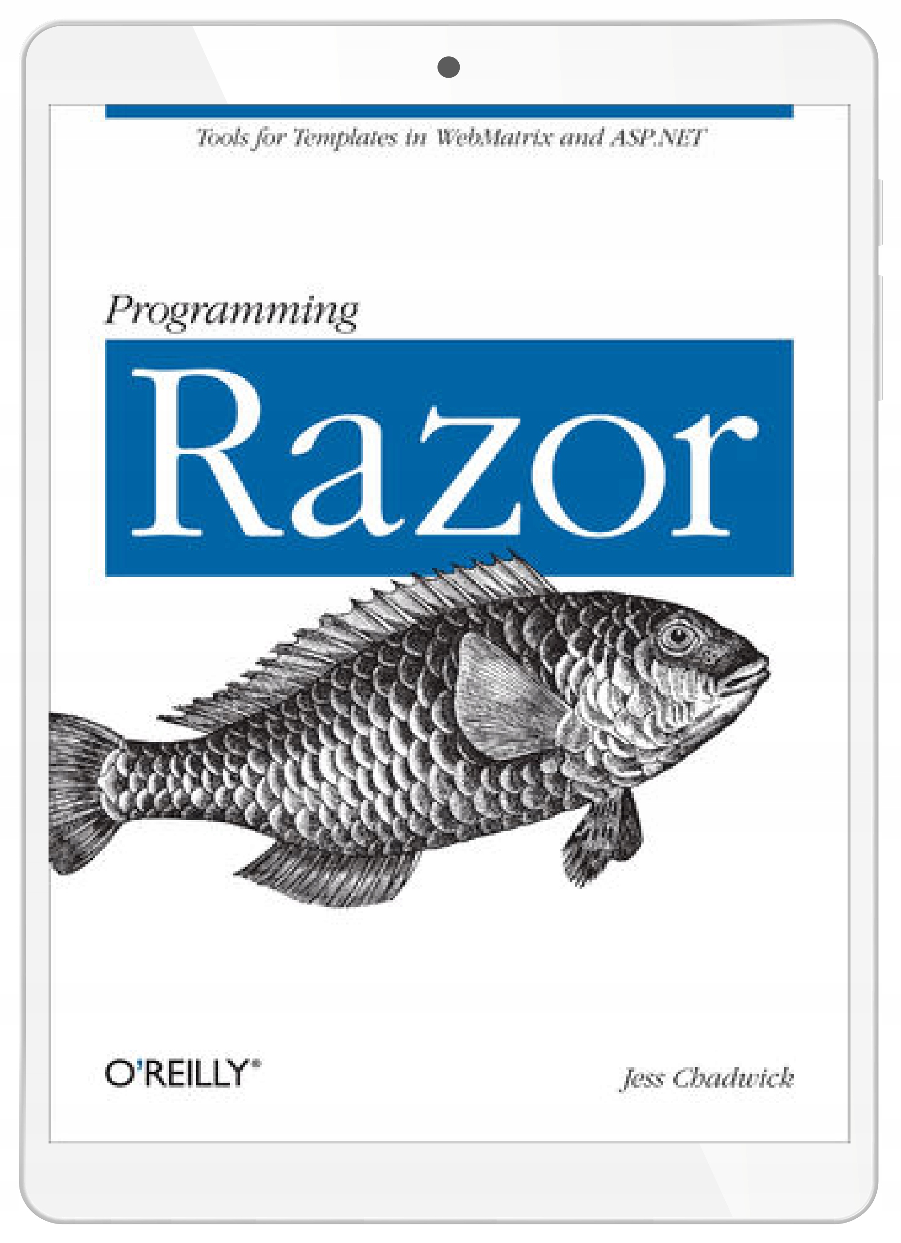 Programming Razor. Tools for Templates in ASP.NET