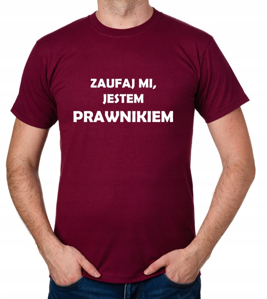

koszulka Zaufaj MI Jestem Prawnikiem prezent
