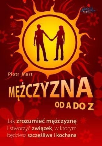 MĘŻCZYZNA OD A DO Z, PIOTR MART