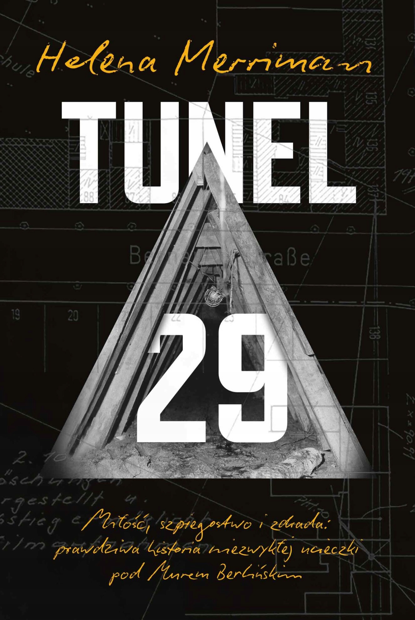 

Tunel 29. Miłość, szpiegostwo i zdrada...