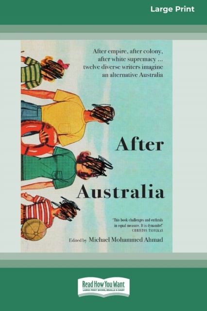 After Australia [Standard Large Print 16 Pt Edition] MICHAEL MOHAMMED AHMAD
