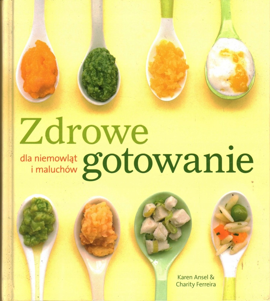 ZDROWE GOTOWANIE DLA NIEMOWLĄT I MALUCHÓW