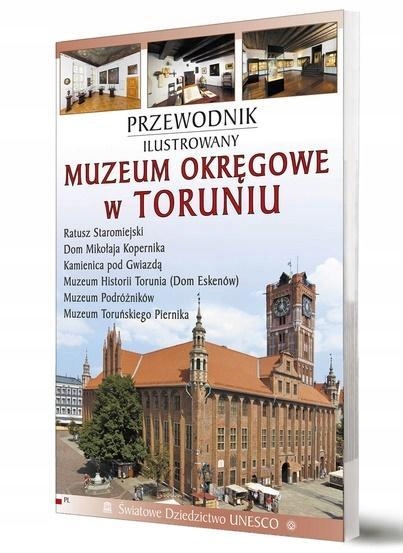 PRZEWODNIK IL. MUZEUM OKRĘGOWE W TORUNIU