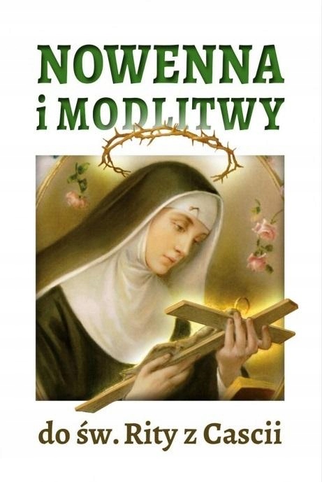 

Nowenna i modlitwy do św. Rity z Cascii