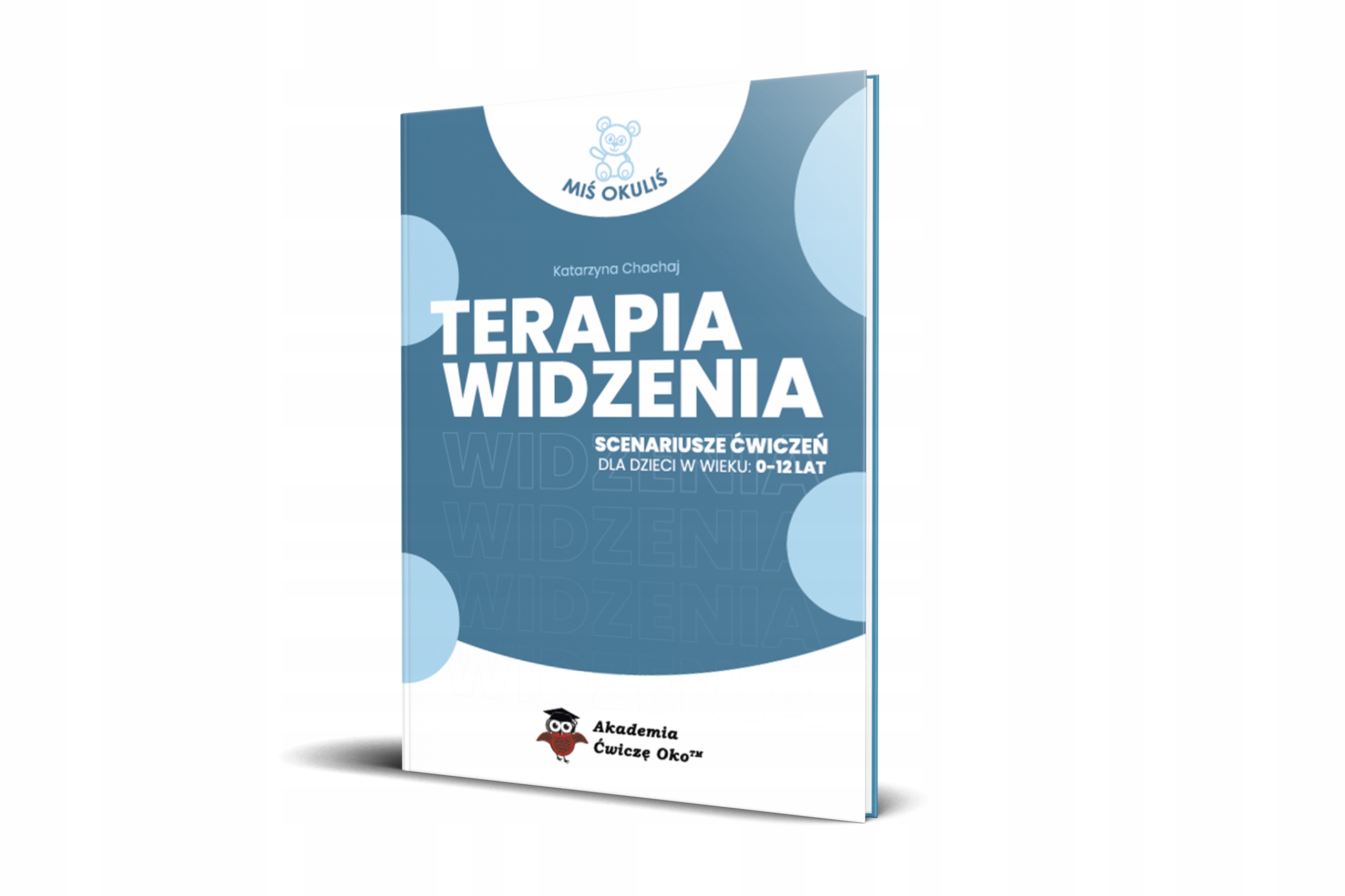 

Terapia widzenia scenariusze ćwiczeń Chachaj