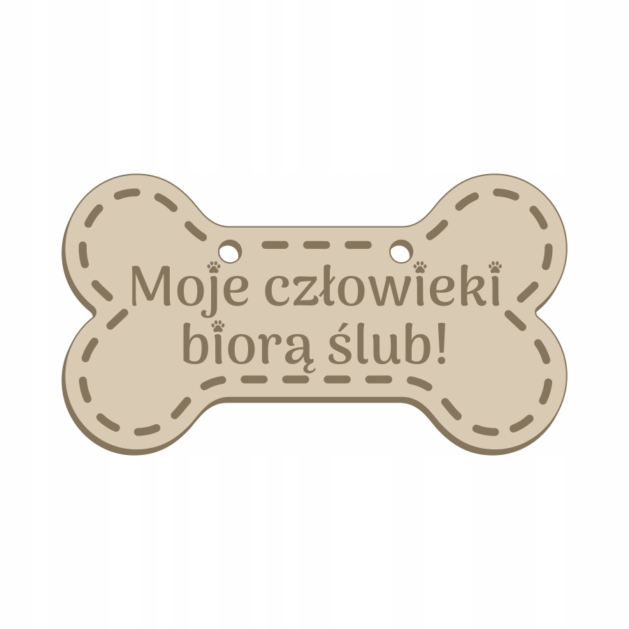 

Moje człowieki biorą ślub tabliczka dla psa Duża
