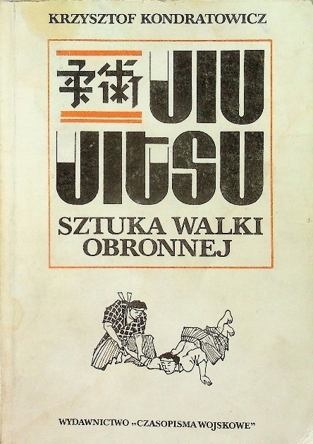 Jiu Jitsu sztuka walki obronnej Krzysztof Kondratowicz