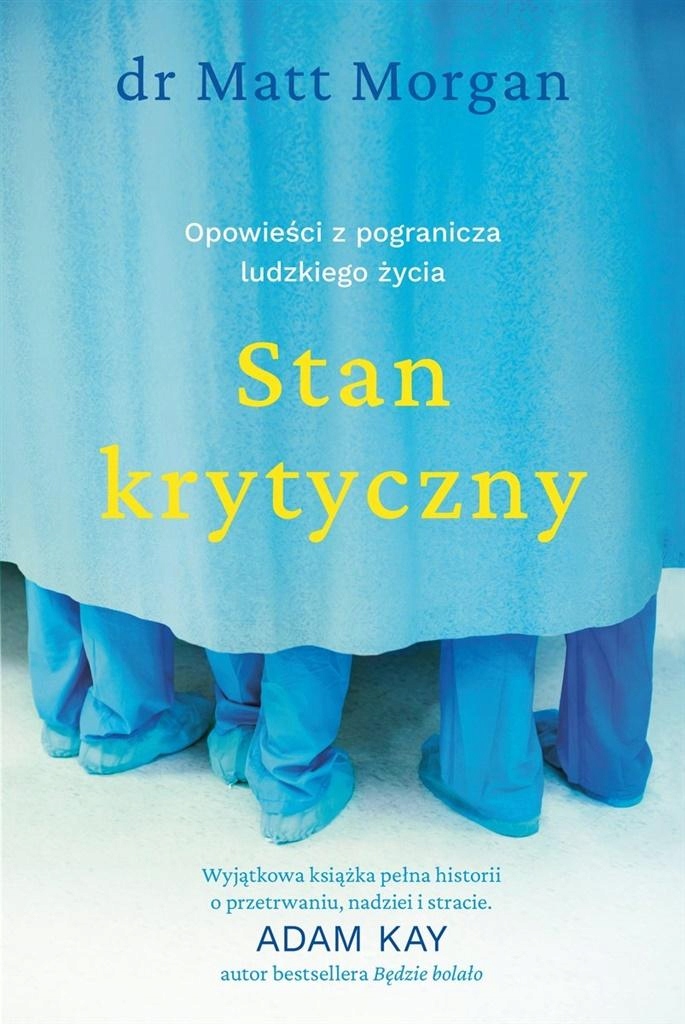 

Stan Krytyczny. Opowieści Z Pogranicza Ludzkiego..