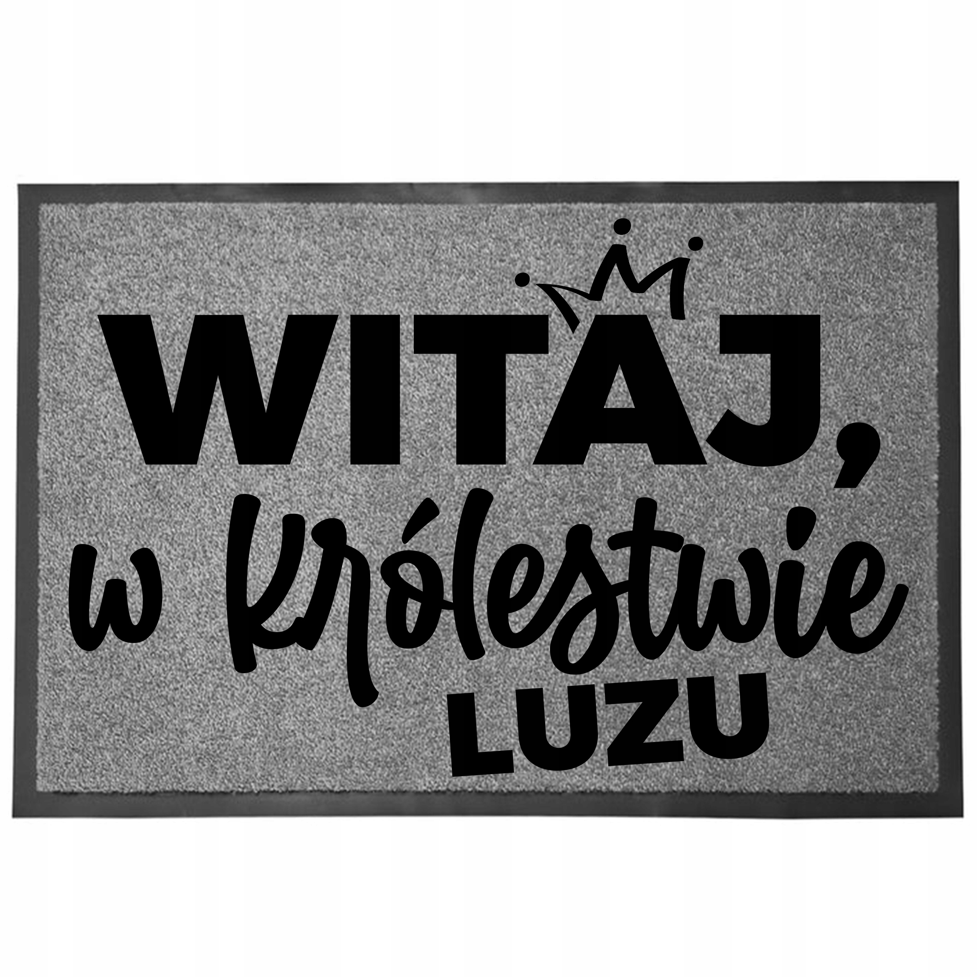 Wycieraczka Wejściowa Szara Zabawny Pod Drzwi Humor Królestwo Luzu