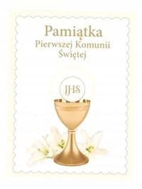 PAMIĄTKA PIERWSZEJ KOMUNII ŚWIĘTEJ