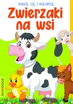 

Bawię się i koloruję. Zwierzaki na wsi