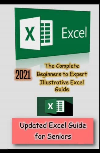 Hamilton, Mary C. Excel 2021 The Complete Beginners to Expert Illustrative